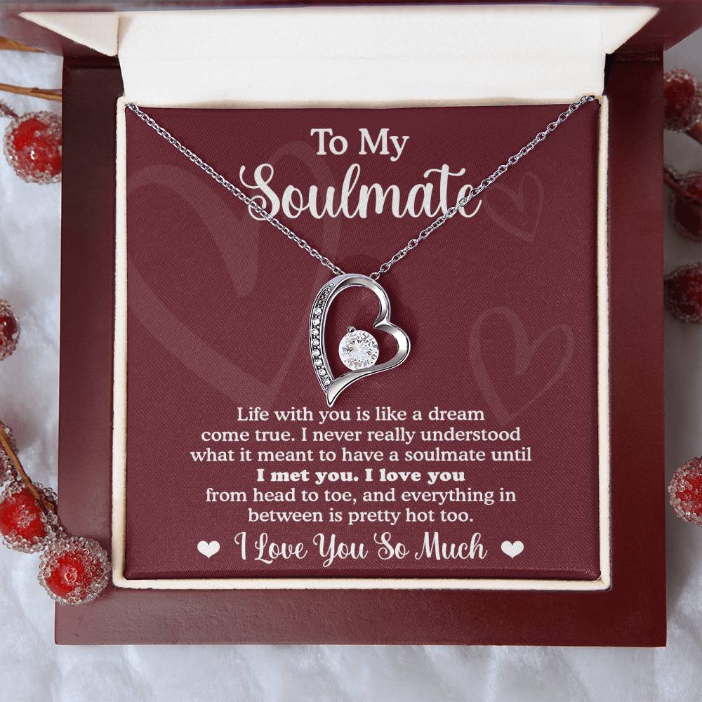 To my soulmate - Dream come true - Valentine Gift
