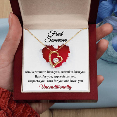 Find someone who is proud of you - Valentine Gift