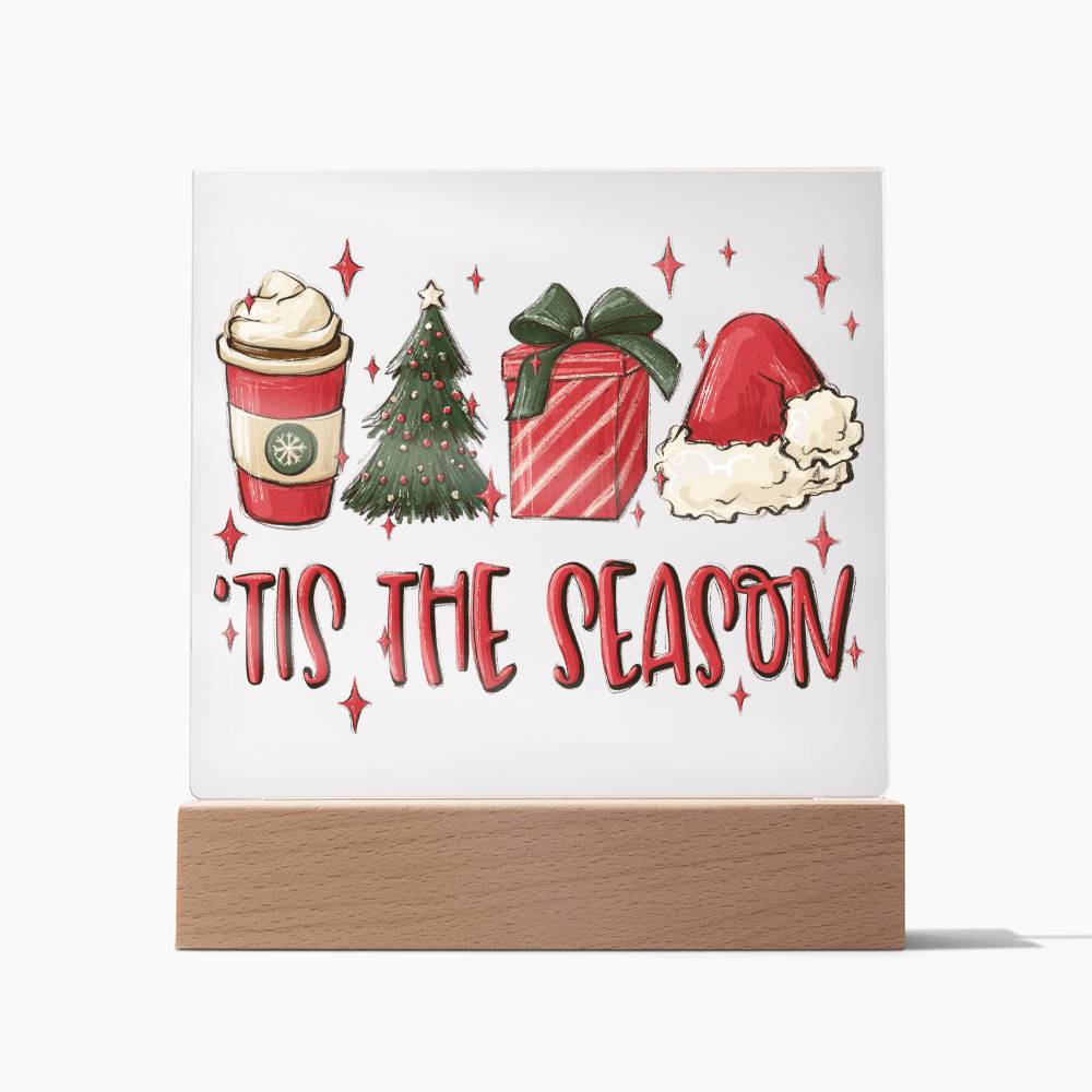 Christmas 'tis the season - Acrylic plaque