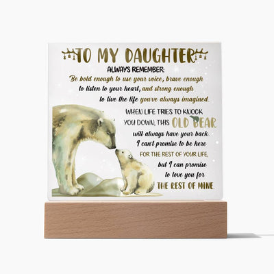 To my daughter - This old bear - Acrylic plaque