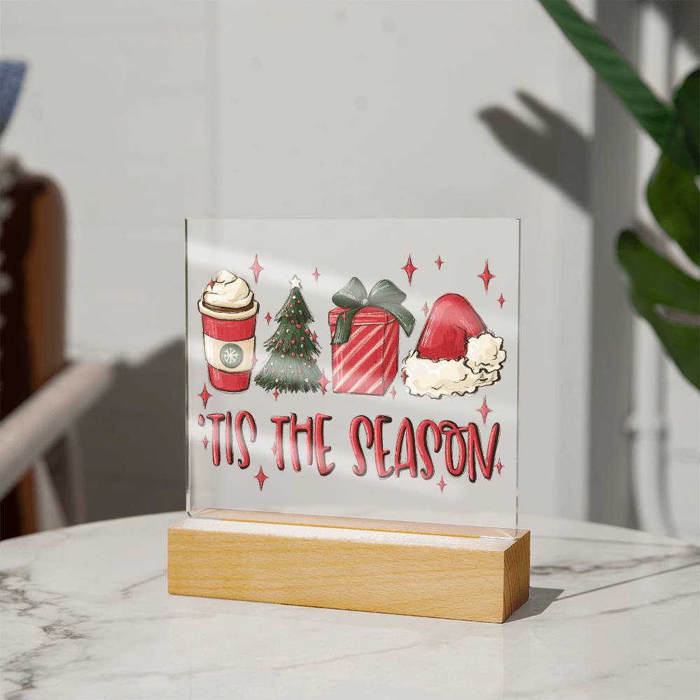 Christmas 'tis the season - Acrylic plaque