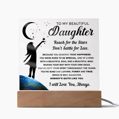 To my daughter - reach for the stars - Acrylic plaque
