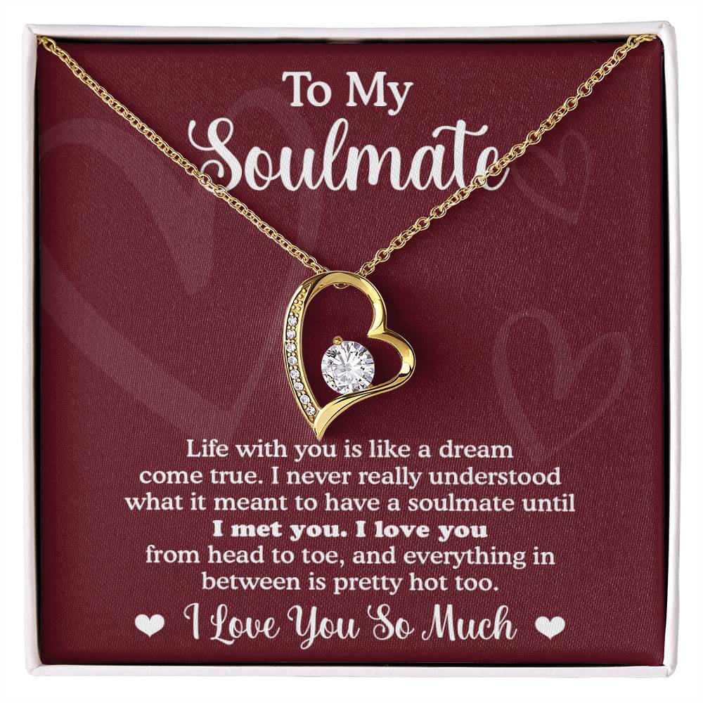 To my soulmate - Dream come true - Valentine Gift